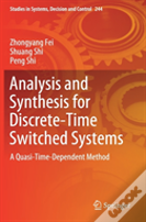 Analysis And Synthesis For Discrete-Time Switched Systems
