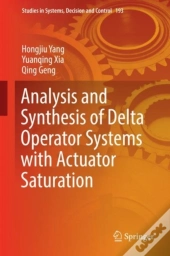 Analysis And Synthesis Of Delta Operator Systems With Actuator Saturation