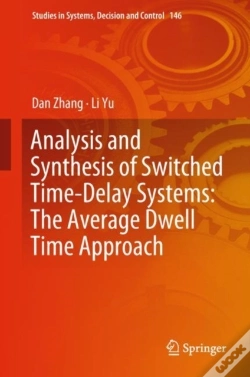 Capa do artigo Analysis And Synthesis Of Switched Time-Delay Systems: The Average Dwell Time Approach