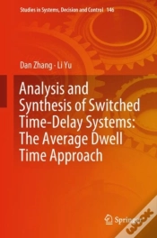 Capa do artigo Analysis And Synthesis Of Switched Time-Delay Systems: The Average Dwell Time Approach