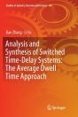 Analysis And Synthesis Of Switched Time-Delay Systems: The Average Dwell Time Approach - Preview