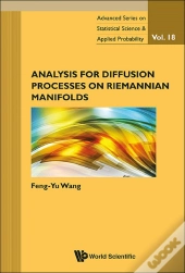 Analysis For Diffusion Processes On Riemannian Manifolds