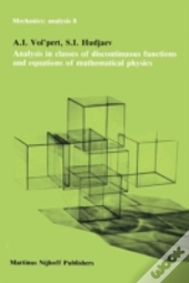 Analysis In Classes Of Discontinuous Functions And Equations Of Mathematical Physics