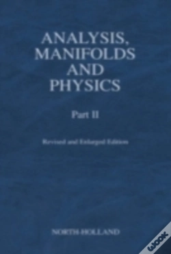 Capa do artigo Analysis, Manifolds And Physics, Part Ii - Revised And Enlarged Edition