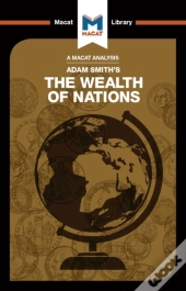 Analysis Of Adam Smith'S The Wealth Of Nations