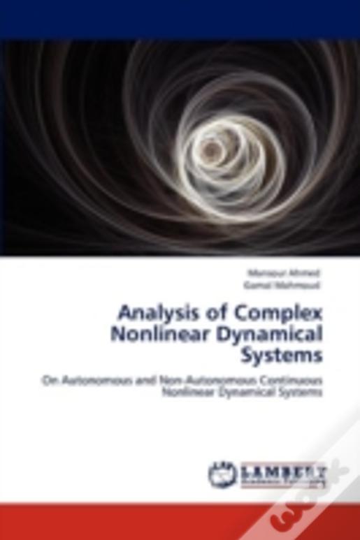 Analysis Of Complex Nonlinear Dynamical Systems