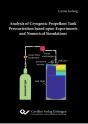 Analysis Of Cryogenic Propellant Tank Pressurization Based Upon Experiments And Numerical Simulations - Preview