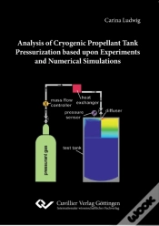 Capa do artigo Analysis Of Cryogenic Propellant Tank Pressurization Based Upon Experiments And Numerical Simulations