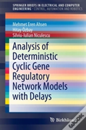 Analysis Of Deterministic Cyclic Gene Regulatory Network Models With Delays