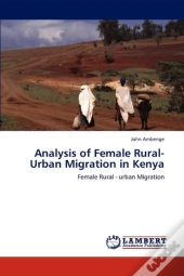 Analysis Of Female Rural-Urban Migration In Kenya
