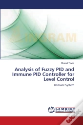 Analysis Of Fuzzy Pid And Immune Pid Controller For Level Control