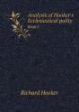 Analysis Of Hooker'S Ecclesiastical Polity Book 5 - Preview