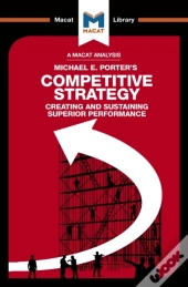 Analysis Of Michael E. Porter'S Competitive Strategy