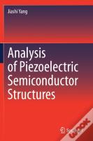 Analysis Of Piezoelectric Semiconductor Structures