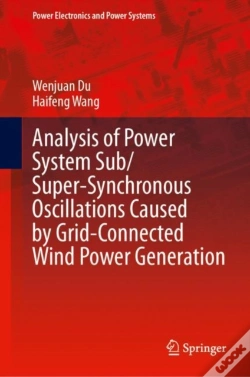 Capa do artigo Analysis Of Power System Sub/Super-Synchronous Oscillations Caused By Grid-Connected Wind Power Generation