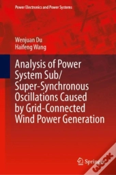 Analysis Of Power System Sub/Super-Synchronous Oscillations Caused By Grid-Connected Wind Power Generation