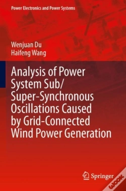 Capa do artigo Analysis Of Power System Sub/Super-Synchronous Oscillations Caused By Grid-Connected Wind Power Generation