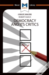 Analysis Of Robert A. Dahl'S Democracy And Its Critics