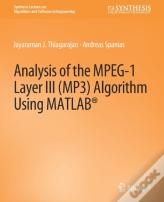 Analysis Of The Mpeg-1 Layer Iii (Mp3) Algorithm Using Matlab