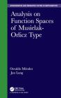 Analysis On Function Spaces Of Musielak-Orlicz Type - Preview
