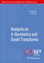 Analysis On H-Harmonics And Dunkl Transforms - Preview