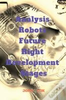 Analysis Robots Future Right Development Stages