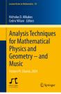 Analysis Techniques For Mathematical Physics And Geometry Â€“ And Music - Preview
