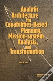 Capa do artigo Analytic Architecture For Capabilities-Based Planning, Mission-System Analysis And Transformation