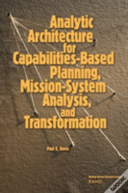 Capa do artigo Analytic Architecture For Capabilities-Based Planning, Mission-System Analysis And Transformation