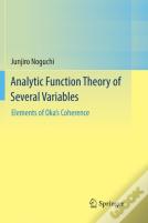Analytic Function Theory Of Several Variables