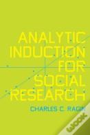 Analytic Induction For Social Research