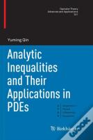 Analytic Inequalities And Their Applications In Pdes