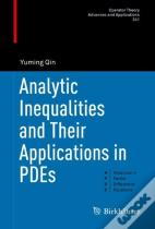 Analytic Inequalities And Their Applications In Pdes