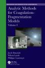 Analytic Methods For Coagulation-Fragmentation Models, Volume I - Preview