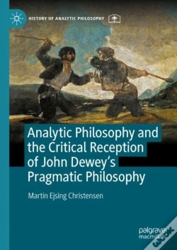 Capa do artigo Analytic Philosophy And The Critical Reception Of John Deweyâ€™S Pragmatic Philosophy