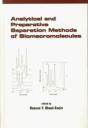 Analytical And Preparative Separation Methods Of Biomacromolecules - Preview