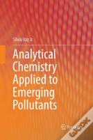 Analytical Chemistry Applied To Emerging Pollutants