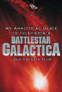 Analytical Guide To Television'S Battlestar Galactica - Preview
