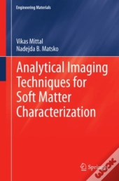 Analytical Imaging Techniques For Soft Matter Characterization