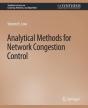 Analytical Methods For Network Congestion Control - Preview