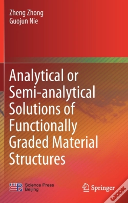 Capa do artigo Analytical Or Semi-Analytical Solutions Of Functionally Graded Material Structures