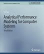 Analytical Performance Modeling For Computer Systems, Third Edition - Preview