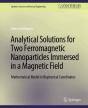Analytical Solutions For Two Ferromagnetic Nanoparticles Immersed In A Magnetic Field - Preview