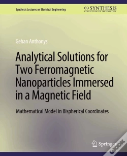 Capa do artigo Analytical Solutions For Two Ferromagnetic Nanoparticles Immersed In A Magnetic Field