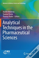 Analytical Techniques In The Pharmaceutical Sciences