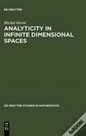Analyticity In Infinite Dimensional Spaces