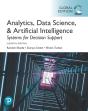 Analytics, Data Science, & Artificial Intelligence: Systems For Decision Support, Global Edition - Preview