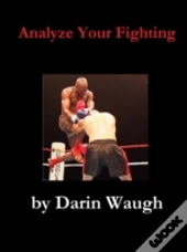 Analyze Your Fighting