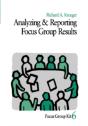 Analyzing And Reporting Focus Group Results - Preview