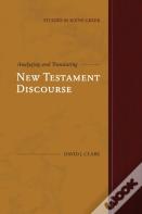 Analyzing And Translating New Testament Discourse